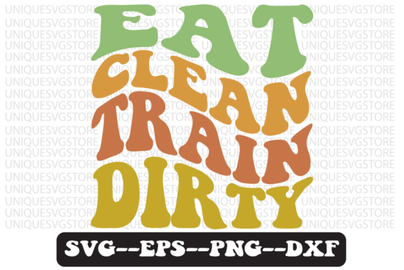 Eat Clean Train Retro Svg Design Review