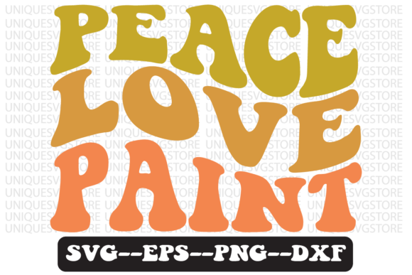 Peace Love Paint Groovy Retro Svg Design Review