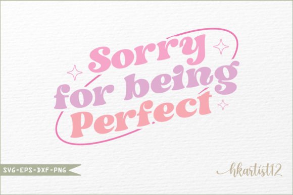Sorry for Being Perfect Retro SVG Review